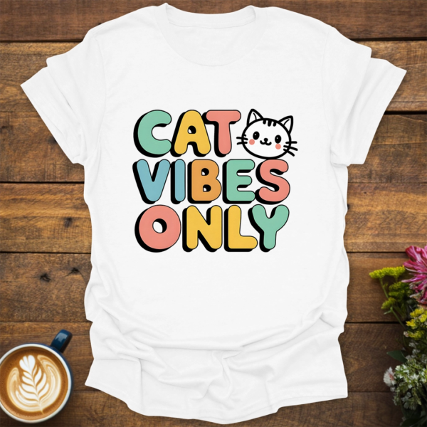 Cat Vibes Only T-Shirt