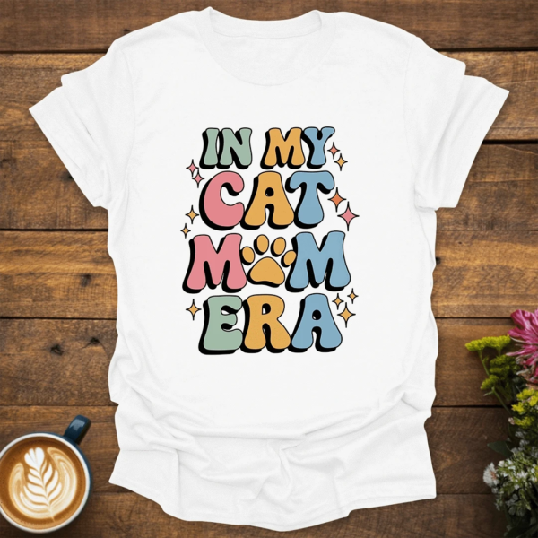 Cat Mom Era T-Shirt